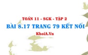 Bài 8.17 trang 79 Toán 11 Kết nối tri thức Tập 2